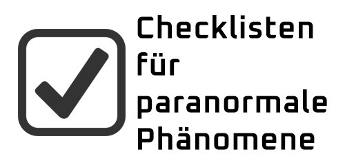 Checklisten für paranormale Phänomene