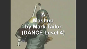 Video-Mashup by Mark Tailor (DANCE Level 4).jpg